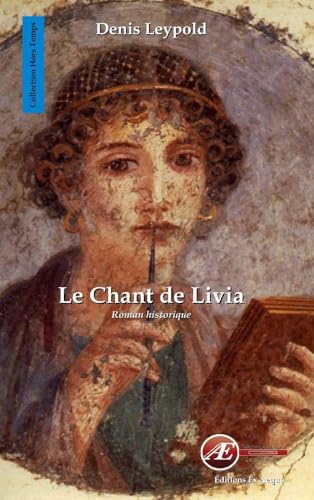 Beispielbild fr Le Chant de Livia [Broch] Leypold, Denis zum Verkauf von BIBLIO-NET