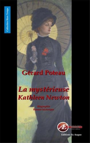 Stock image for la mystrieuse Kathleen Newton for sale by Chapitre.com : livres et presse ancienne