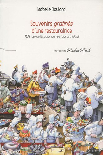 Imagen de archivo de Souvenirs gratins d'une restauratrice : 101 conseils pour un restaurant idal a la venta por Ammareal