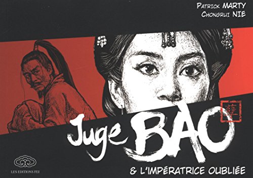 Beispielbild fr Juge Bao, Tome 6 : Juge Bao & l'impratrice oublie zum Verkauf von Revaluation Books