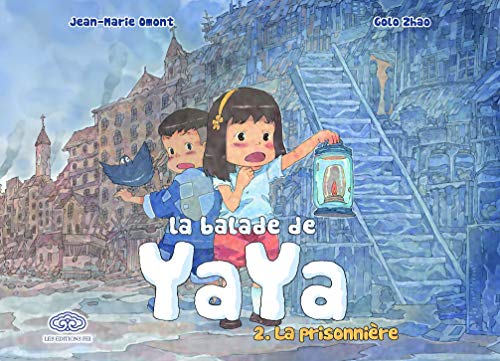 Beispielbild fr La balade de Yaya, tome 2. La prisonnire zum Verkauf von Librairie Th  la page