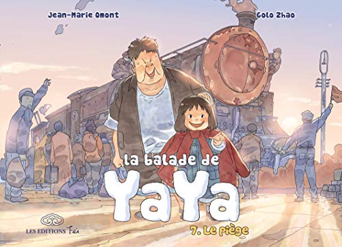 Beispielbild fr La balade de Yaya, Tome 7 : Le pige zum Verkauf von Revaluation Books