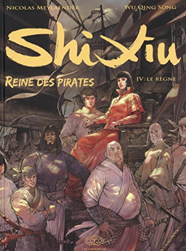 Beispielbild fr Shi Xiu, Tome 4 : Le rgne zum Verkauf von Revaluation Books