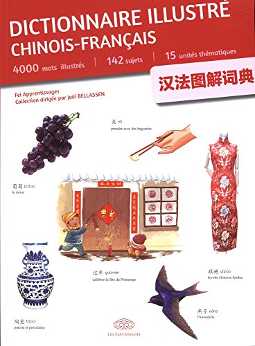 Beispielbild fr DICTIONNAIRE ILLUSTRE CHINOIS-FRANCAIS zum Verkauf von Brused Books