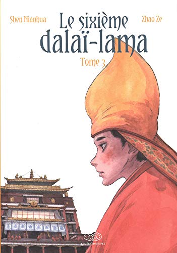 Imagen de archivo de le sixime Dala-Lama Tome 3 a la venta por Chapitre.com : livres et presse ancienne