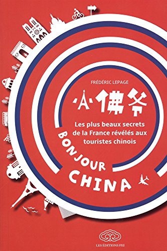 Beispielbild fr Bonjour China zum Verkauf von Revaluation Books