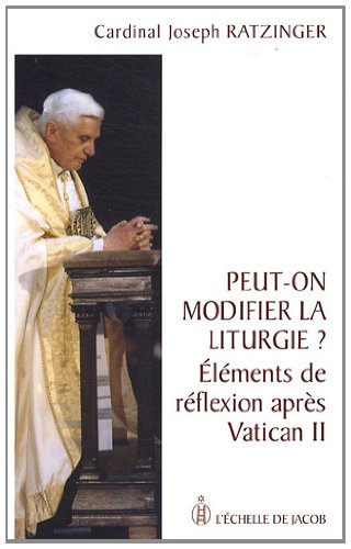 Stock image for Peut-on modifier la liturgie ? : Elments de rflexion aprs Vatican II for sale by medimops