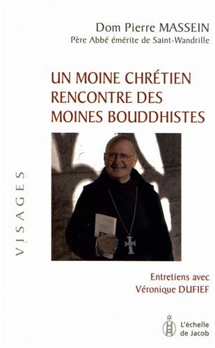 Stock image for Un moine chrtien rencontre des moines bouddhistes for sale by Ammareal