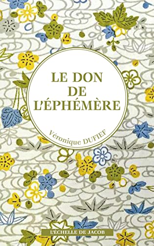 Stock image for Le don de l'phmre for sale by medimops