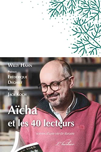 Beispielbild fr Acha et les 40 lecteurs: Scnes d'une vie de libraire zum Verkauf von medimops