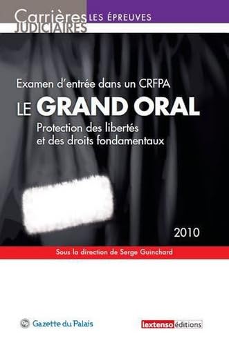 Imagen de archivo de Le grand oral, examen d'entre dans un CRFPA : Protection des liberts et des droits fondamentaux a la venta por Ammareal