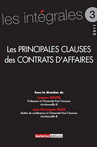 9782359710205: Les principales clauses des contrats d'affaires: PRIX MONTESQUIEU 2012