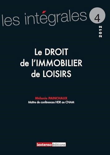 Stock image for Le droit de l'immobilier de loisirs for sale by Ammareal