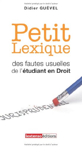 Beispielbild fr Petit Lexique des fautes usuelles de l'tudiant en droit zum Verkauf von Ammareal