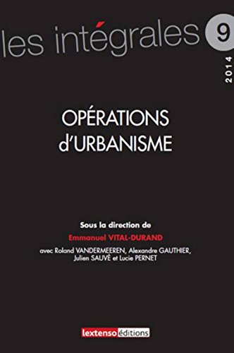 9782359710700: Oprations d'urbanisme: SOUS LA DIRECTION D'EMMANUEL VITAL-DURAND