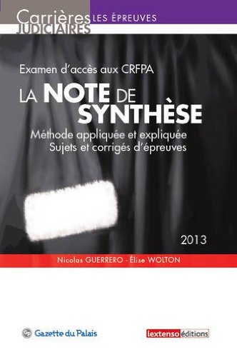 Stock image for La note de synthse 2013 - Examen d'entre dans un CRFPA for sale by Ammareal