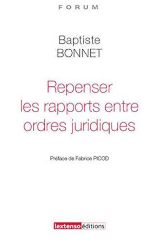 Stock image for Repenser les rapports entre ordres juridiques for sale by Revaluation Books