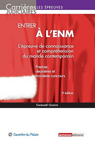 Imagen de archivo de Entrer  l'ENM (L'preuve de connaissance et comprhension du monde contemporain), 2me Ed. a la venta por Ammareal