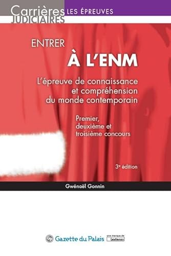 Stock image for Entrer  l ENM - L preuve de connaissance et comprhension du monde contemporain for sale by Ammareal