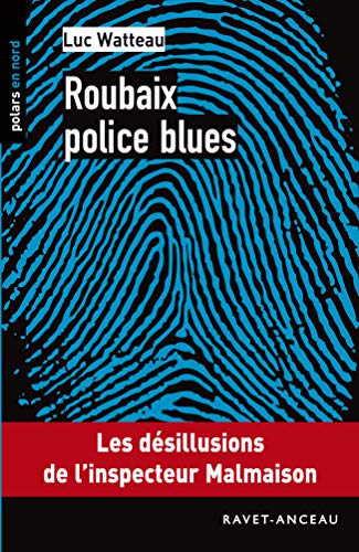 Stock image for ROUBAIX POLICE BLUES (French Edition) for sale by ThriftBooks-Dallas