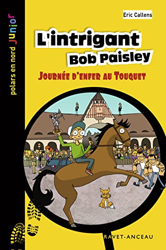 9782359736854: L'intrigant Bob Paisley: JOURNEE D'ENFER AU TOUQUET