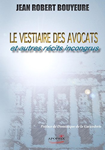 Stock image for Le vestiaire des avocat for sale by Ammareal