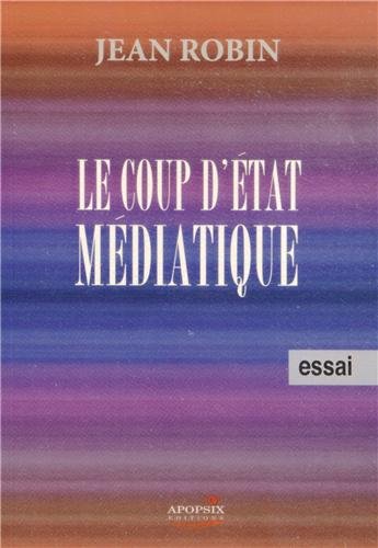 Stock image for Le coup d'Etat mdiatique for sale by Ammareal