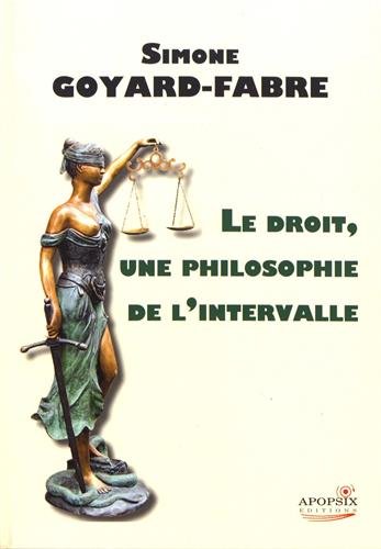 Stock image for Le droit, une philosophie de l'intervalle for sale by Ammareal