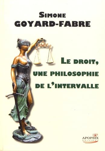 Stock image for Le droit, une philosophie de l'intervalle for sale by Ammareal