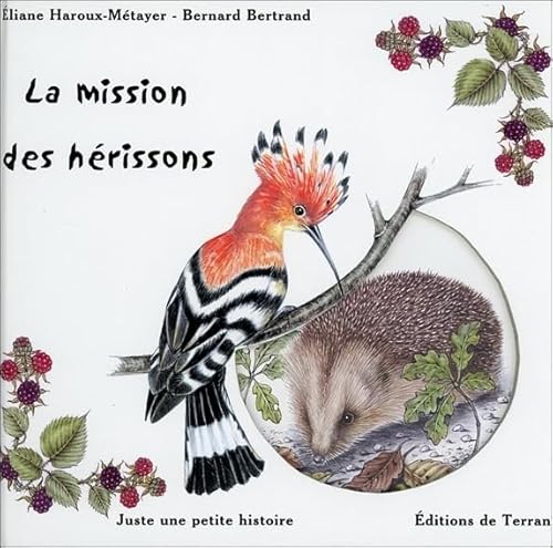 Beispielbild fr La Mission Des Hrissons zum Verkauf von RECYCLIVRE