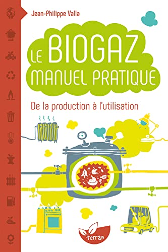 9782359810493: Le biogaz: Manuel pratique