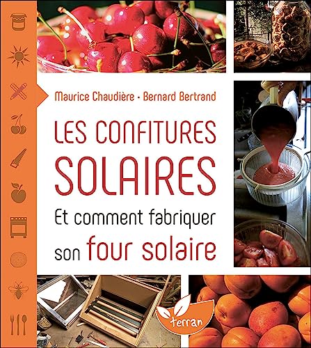 9782359810592: Les confitures solaires et comment fabriquer un four solaire