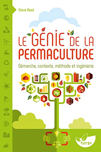 Beispielbild fr Le Gnie de la permaculture - Dmarche, contexte, mthode et ingnierie zum Verkauf von Gallix