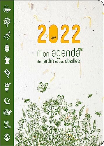 Beispielbild fr Mon agenda du jardin et des abeilles 2022 zum Verkauf von medimops