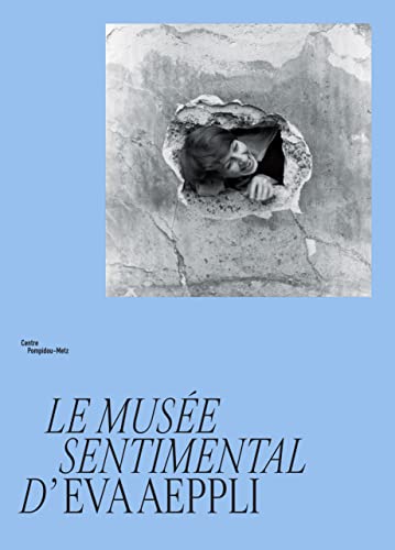 Beispielbild fr Le Muse Sentimental D'eva Aeppli : Exposition, Centre Pompidou-metz, Du 7 Mai Au 14 Novembre 2022 zum Verkauf von RECYCLIVRE