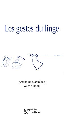 9782359840407: Les gestes du linge