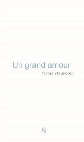 Beispielbild fr Un Grand Amour zum Verkauf von Ammareal