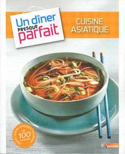 Beispielbild fr Une cuisine asiatique presque parfaite zum Verkauf von Ammareal