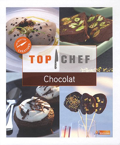 Stock image for Top Chef Chocolat for sale by Ammareal