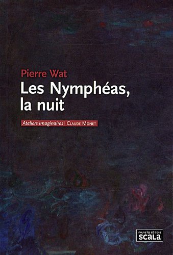 Stock image for Les Nymphas, la nuit: Claude Monet for sale by Ammareal