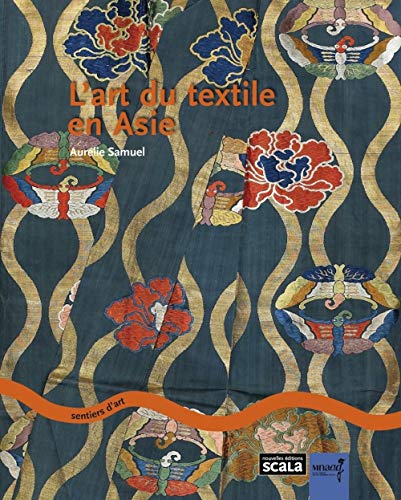 Beispielbild fr L'art du textile en Asie zum Verkauf von Gallix