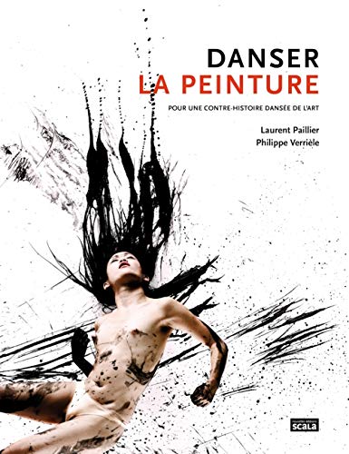 9782359881547: Danser la peinture: Pour une contre-histoire danse de l'art