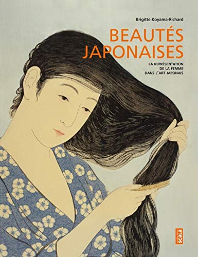 9782359881721: Beauts japonaises -La reprsentation de la femme dans l'art: La reprsentation de la femme dans l'art japonais