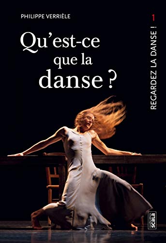 Stock image for Qu'est ce que la danse ?: Qu'est-ce qu'une oeuvre danse ? for sale by Ammareal