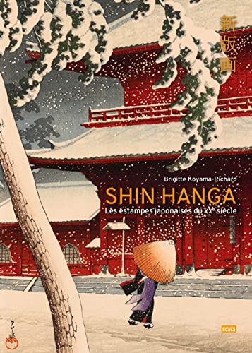 Stock image for Shin hanga, les estampes japonaises du XXe sicle for sale by Gallix