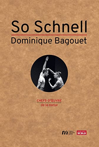 Stock image for So Schnell: Dominique Bagouet for sale by Ammareal