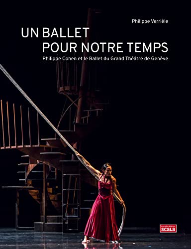 Beispielbild fr Un Ballet Pour Notre Temps : Philippe Cohen Et Le Ballet Du Grand Thtre De Genve zum Verkauf von RECYCLIVRE