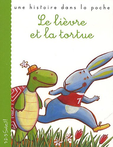 LE LIEVRE ET LA TORTUE (COLL. UNE HISTOIRE DANS LA POCHE) (Albums) (9782359900408) by Esope