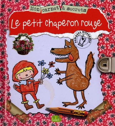 Beispielbild fr Mon carnet  secret le petit chaperon rouge zum Verkauf von medimops