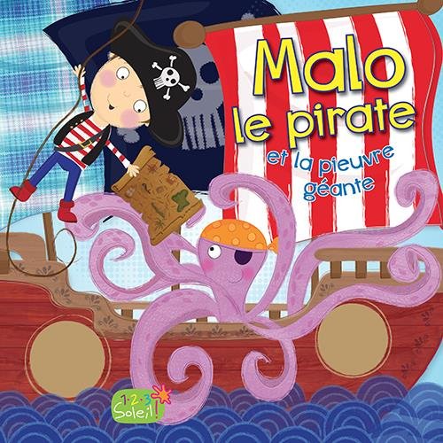 Beispielbild fr Malo le pirate et la pieuvre gante ! zum Verkauf von medimops